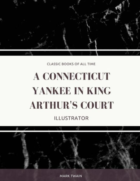 A Connecticut Yankee in King Arthur's Court : Illustrator