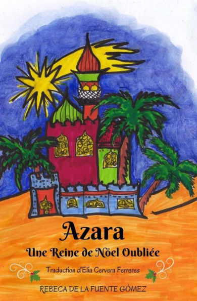 Azara, une Reine de Nöel Oubliée (Edición francesa)