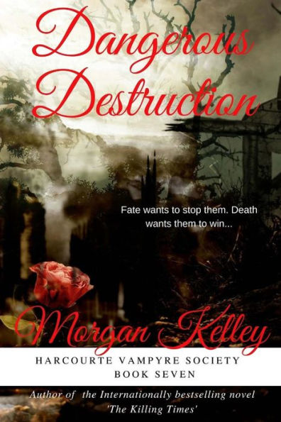 Dangerous Destruction (The Harcourte Vampyre Society)