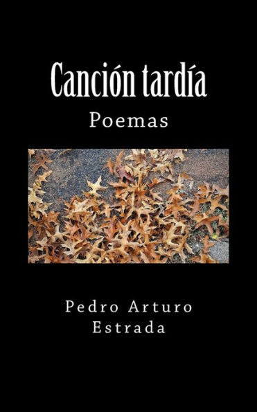 Canción tardía: Poemas (Spanish Edition)