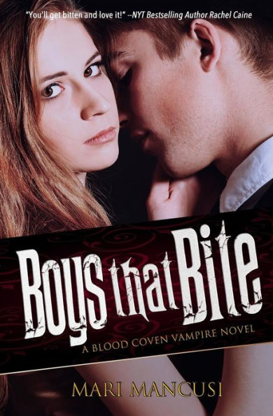 Boys that Bite: A Blood Coven Vampire Novel (The Blood Coven Vampires)