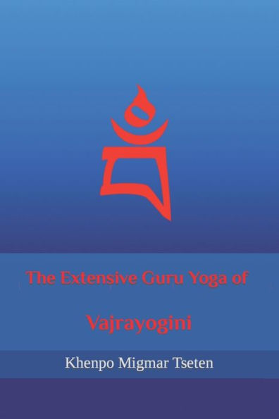 The Extensive Guru Yoga Of Vajrayogini