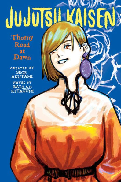 Jujutsu Kaisen: Thorny Road At Dawn (Jujutsu Kaisen Novels)