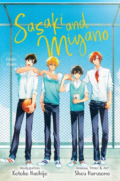 Sasaki And Miyano: First-Years, Vol. 1 (Sasaki And Miyano: First-Years, 1)