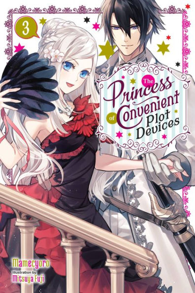 The Princess Of Convenient Plot Devices, Vol. 3 (Light Novel) (Volume 3) (The Princess Of Convenient Plot Devices (Light Novel), 3)