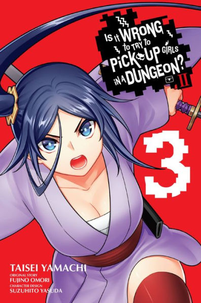 Is It Wrong To Try To Pick Up Girls In A Dungeon? Ii, Vol. 3 (Manga) (Is It Wrong To Try To Pick Up Girls In A Dungeon? Familia Chronicle Episode Freya)