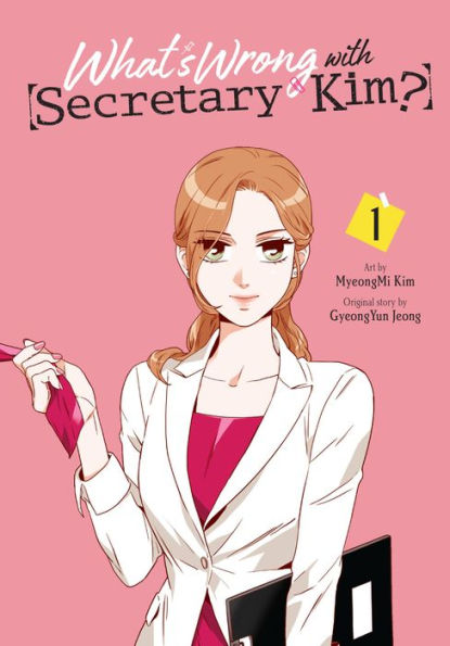 What's Wrong With Secretary Kim?, Vol. 1 (What's Wrong With Secretary Kim?, 1)