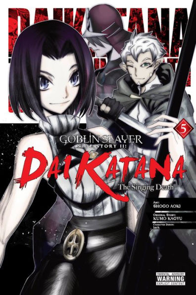 Goblin Slayer Side Story Ii: Dai Katana, Vol. 5 (Manga) (Goblin Slayer Side Story Ii: Dai Katana (Manga), 5)