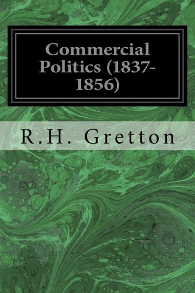 Commercial Politics (1837-1856)