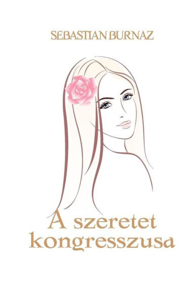 A Szeretet Kongresszusa (Hungarian Edition)