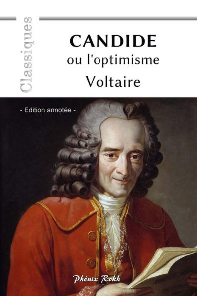 CANDIDE ou l'optimisme: - Edition annotée - (French Edition)