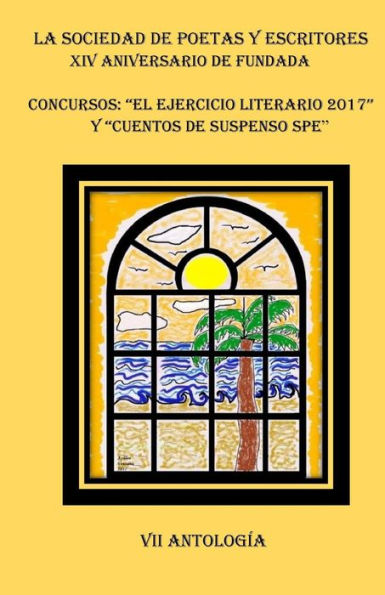 Antologia El Ejercicio Literario 2017 y Cuentos de Suspenso SPE (Spanish Edition)