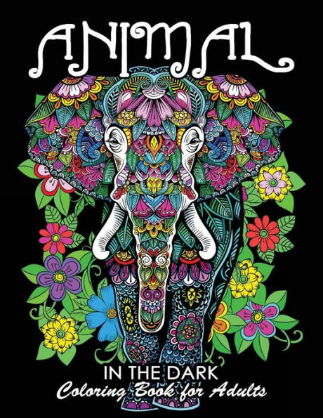 Coloring Book for Adults : Animal in The Dark: Wild animal on Black Backgound pages
