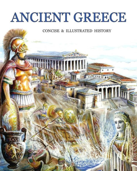 Historia concisa e ilustrada de la antigua Grecia.