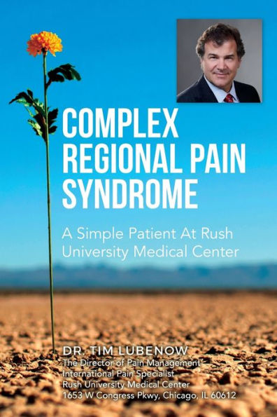 Complex Regional Pain Syndrome: A Simple Patient At Rush University Medical Center