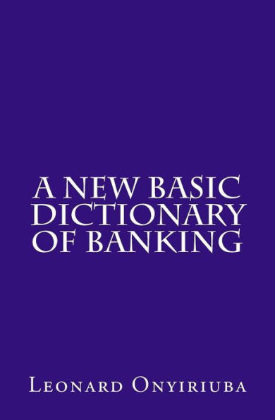A New Basic Dictionary of Banking