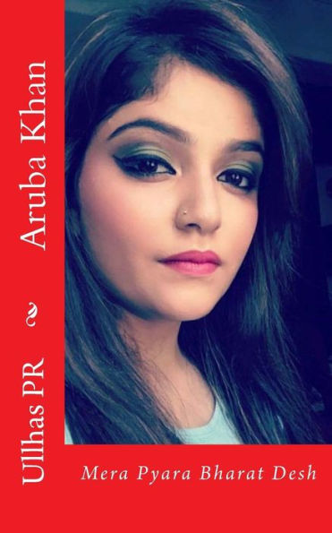 Aruba Khan: Mera Pyara Bharat Desh (Hindi Edition)