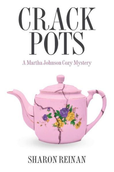 Crack Pots: Un misterio acogedor de Martha Johnson (Misterios acogedores de Martha Johnson)