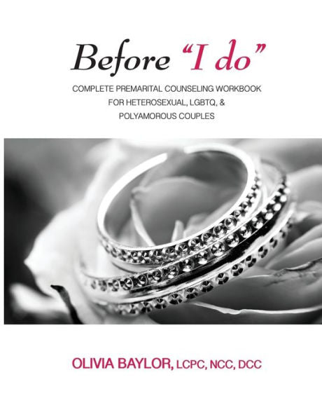 Antes del "Sí, quiero": libro completo de asesoramiento prematrimonial para parejas heterosexuales, LGBTQ y poliamorosas