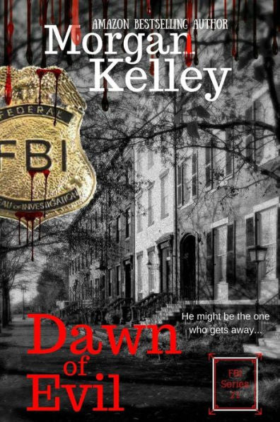 Dawn of Evil: An FBI Thriller