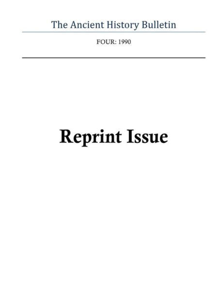 Ancient History Bulletin Volume Four: Reprint Issue