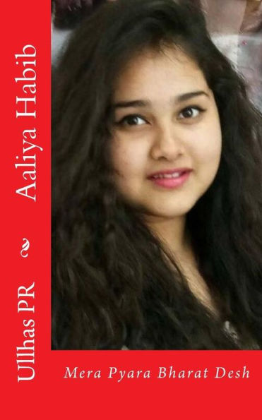 Aaliya Habib: Mera Pyara Bharat Desh (Hindi Edition)