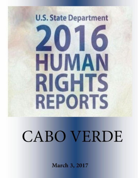 CABO VERDE 2016 HUMAN RIGHTS Report