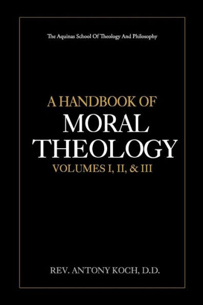 Un manual de teología moral vol. I, II y III
