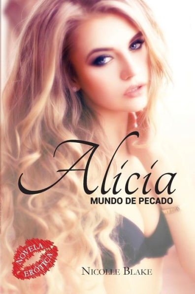 Alicia mundo de pecado (Spanish Edition)