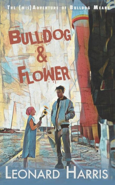Bulldog y Flor: EL PRIMER BULLDOG SIGNIFICA AVENTURA