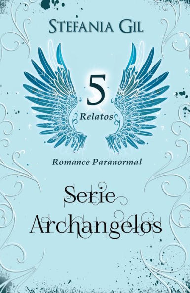 Archangelos: Serie Archangelos - Colección Completa (Spanish Edition)