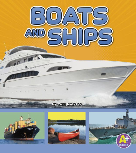 Boats and Ships (Transportation in My Community)