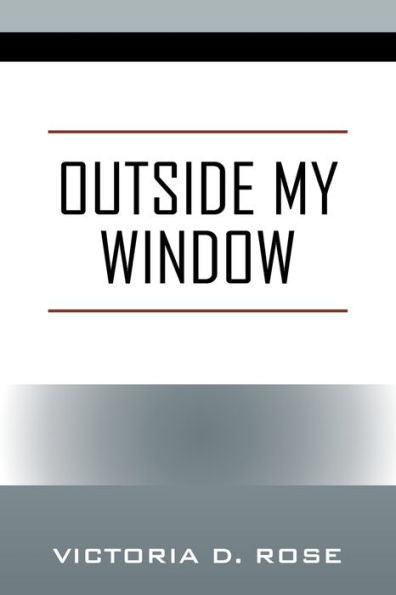 Outside My Window