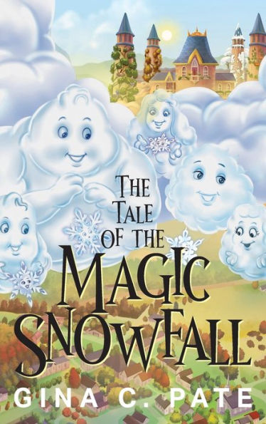 The Tale Of The Magic Snowfall - 9781977259356