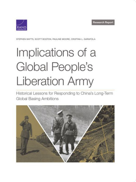 Implications Of A Global People’S Liberation Army: Historical Lessons For Responding To China’S Long-Term Global Basing Ambitions