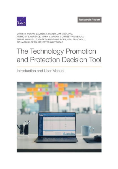 The Technology Promotion And Protection Decision Tool: Introduction And User Manual