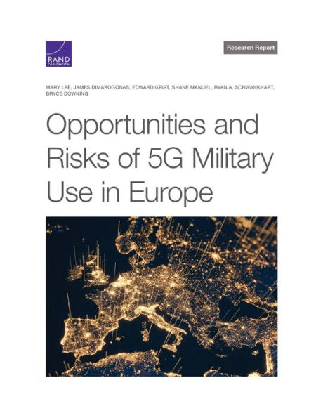 Opportunities And Risks Of 5G Military Use In Europe (Research Report)