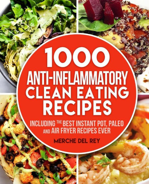 1000 Anti Inflammatory clean eating recipes