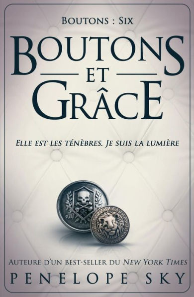 Boutons et grace (French Edition)