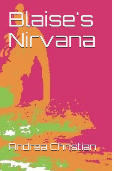 El nirvana de Blaise