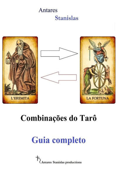 Combinações do Taro. Guía Completa (Edición Portuguesa)