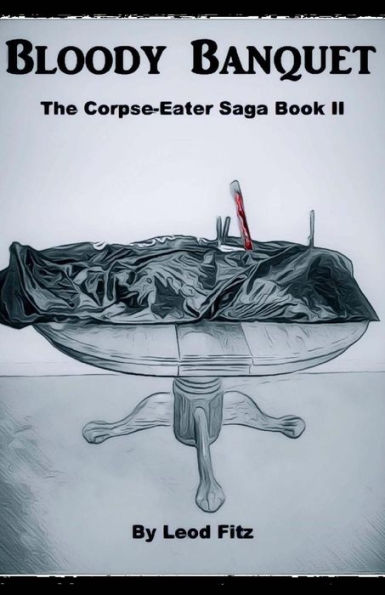 Banquete sangriento (La saga del devorador de cadáveres)