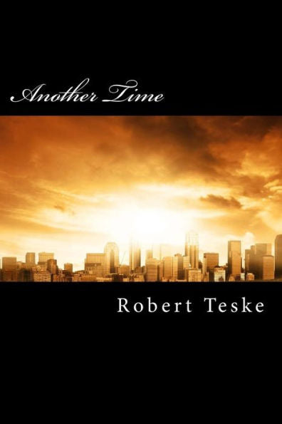 Another Time: The World That Then Was