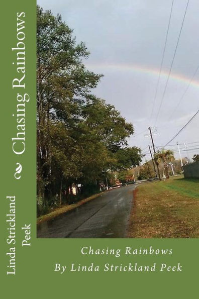 Chasing Rainbows (Which Way Is Home?)