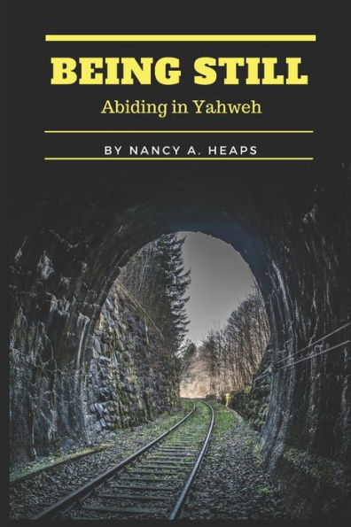 Being Still: Abiding in Yahweh