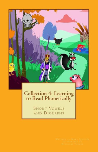 Collection 4: Learn to Read Phonetically: Short Vowels and Digraphs