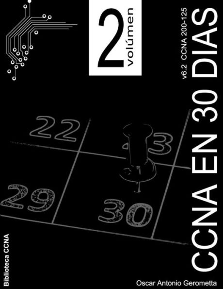 CCNA R&S en 30 dias v6.2: Volumen 2 (Spanish Edition)