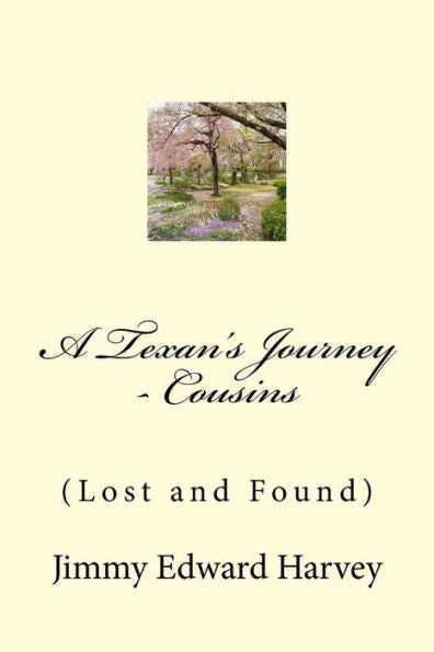 A Texan's Journey - Cousins: (Lost and Found)