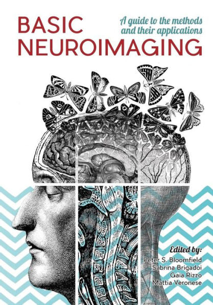Basic Neuroimaging: A guide to the methods and their applications