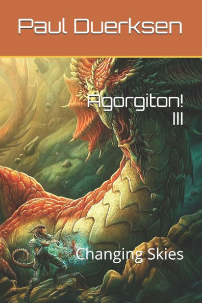¡Agorguitón! III: Cielos cambiantes